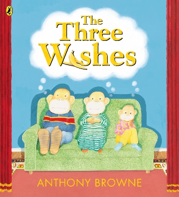 The Three Wishes by Anthony Browne