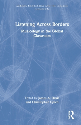 Listening Across Borders: Musicology in the Global Classroom book