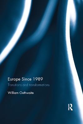 Europe Since 1989: Transitions and Transformations book