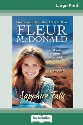 Sapphire Falls (16pt Large Print Edition) by Fleur McDonald
