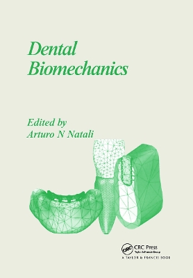Dental Biomechanics by Arturo N. Natali