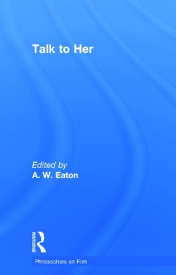 Talk to Her by A. W. Eaton