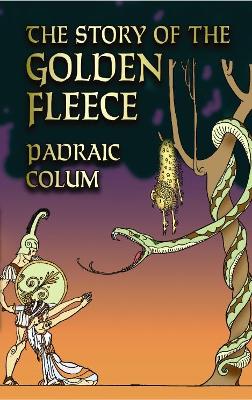 Story of the Golden Fleece book