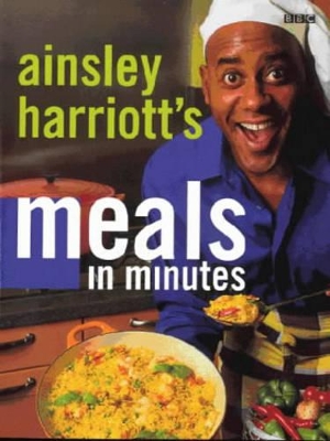 Ainsley Harriott: Meals In Minutes book