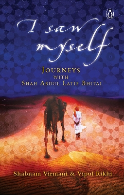 I Saw Myself: Journeys with Shah Abdul Latif Bhitai book