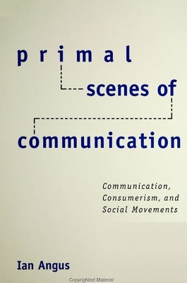 Primal Scenes of Communication book