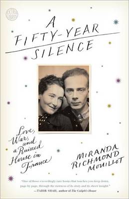 A Fifty-Year Silence by Miranda Richmond Mouillot