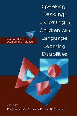 Speaking, Reading, and Writing in Children with Language Learning Disabilities book