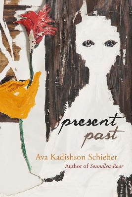 Present Past by Ava Kadishson Schieber