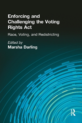 Enforcing and Challenging the Voting Rights Act book