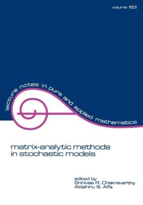 Matrix-Analytic Methods in Stochastic Models by S. Chakravarthy