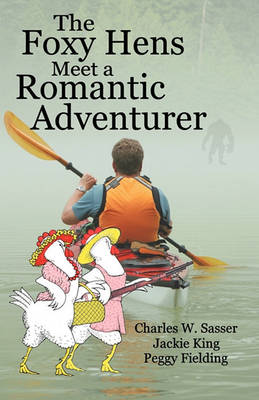 Foxy Hens Meet a Romantic Adventurer book