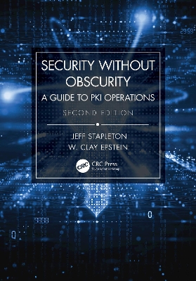 Security Without Obscurity: A Guide to PKI Operations book