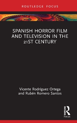 Spanish Horror Film and Television in the 21st Century book