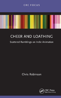 Cheer and Loathing: Scattered Ramblings on Indie Animation book