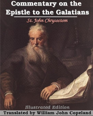 Commentary on the Epistle to the Galatians: Illustrated book