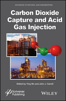 Carbon Dioxide Capture and Acid Gas Injection book