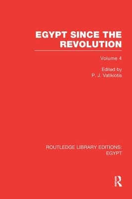 Egypt Since the Revolution by P.J. Vatikiotis