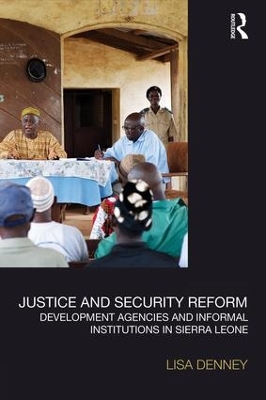 Justice and Security Reform by Lisa Denney