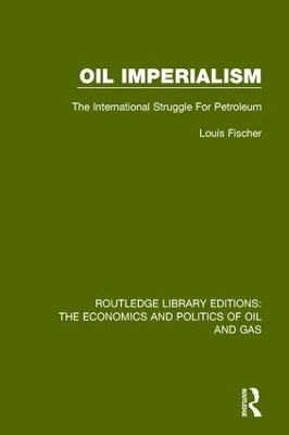 Oil Imperialism by Louis Fischer