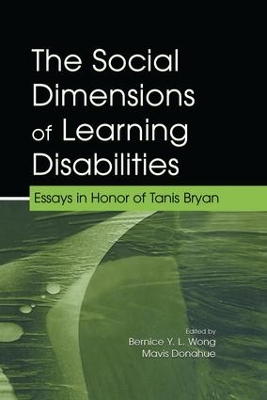 The Social Dimensions of Learning Disabilities by Bernice Y.L. Wong
