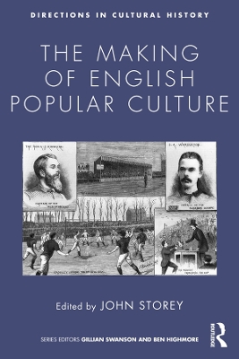The The Making of English Popular Culture by John Storey