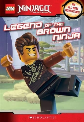 Legend of the Brown Ninja (Lego Ninjago: Chapter Book) book