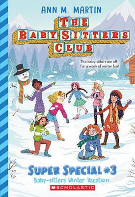 Baby-Sitters' Winter Vacation (the Baby-Sitters Club: Super Special #3) book