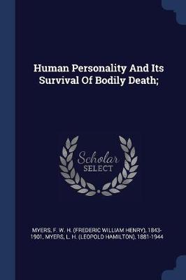Human Personality and Its Survival of Bodily Death; book