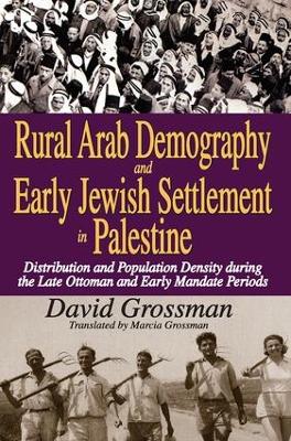 Rural Arab Demography and Early Jewish Settlement in Palestine book