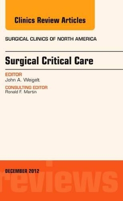 Surgical Critical Care, An Issue of Surgical Clinics book