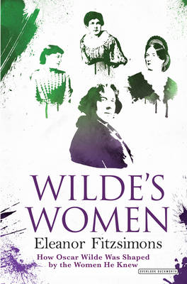 Wilde's Women by Eleanor Fitzsimons