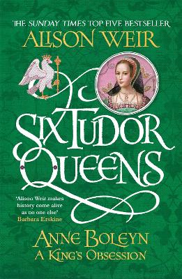 Six Tudor Queens#2: Anne Boleyn, A King's Obsession book