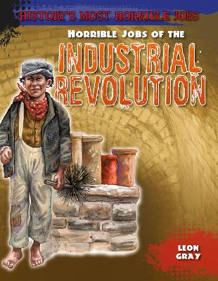 Horrible Jobs of the Industrial Revolution book
