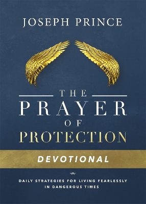 The Daily Readings From the Prayer of Protection by Joseph Prince