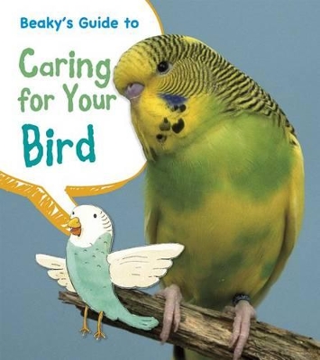 Beaky's Guide to Caring for Your Bird book