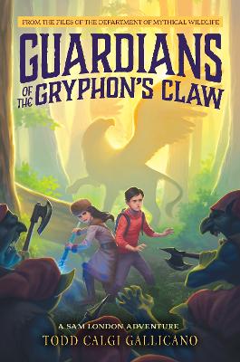 Guardians of the Gryphon's Claw by Todd Calgi Gallicano