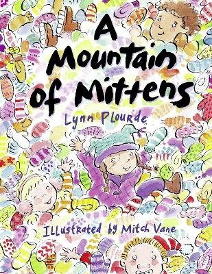 Mountain Of Mittens, A by Lynn Plourde
