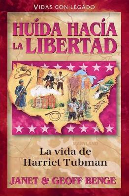 Huida Hacia La Libertad by Janet Benge