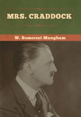 Mrs. Craddock by W. Somerset Maugham