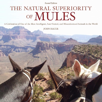 The Natural Superiority of Mules by John Hauer