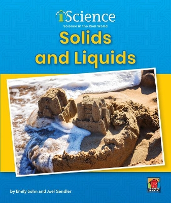 Solids and Liquids by Emily Sohn