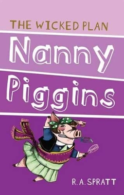 Nanny Piggins And The Wicked Plan 2 book