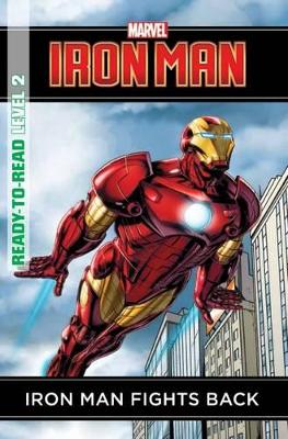Marvel Ready-to-Read Level 2: Iron Man Fights Back book