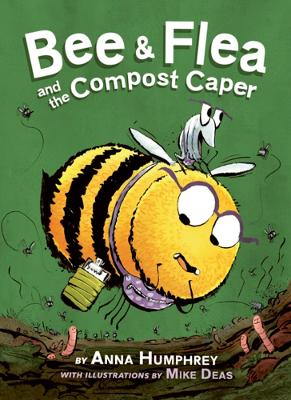 Bee and Flea and the Compost Caper book