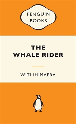 The The Whale Rider by Witi Ihimaera