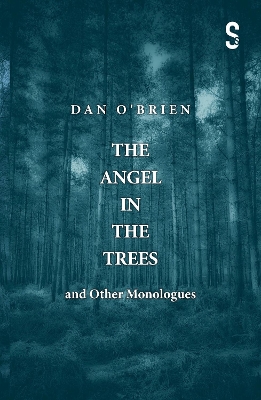 The Angel in the Trees and Other Monologues book