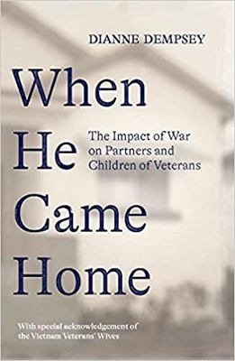 When He Came Home: The Impact of War on Partners and Children of Veterans book