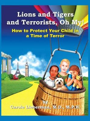 Lions and Tigers and Terrorists, Oh My! book