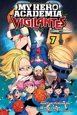 My Hero Academia: Vigilantes, Vol. 7 book